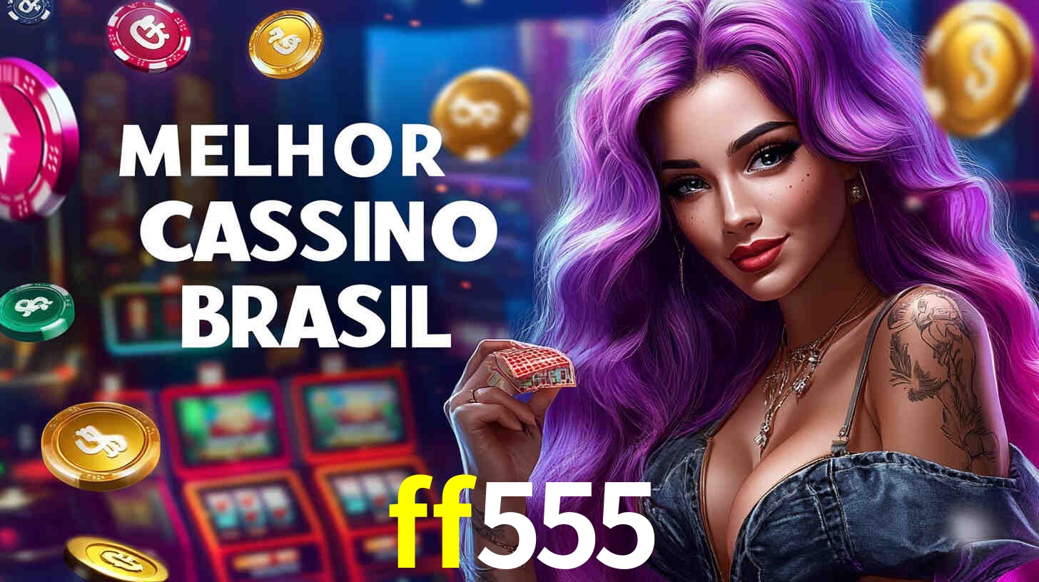 A Popularidade dos Caça-Níqueis no ff555